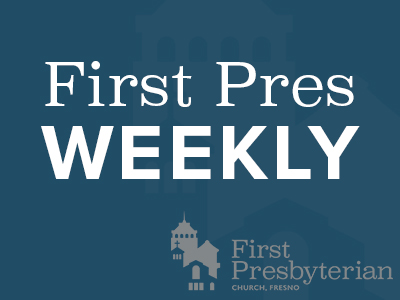 First Pres Weekly