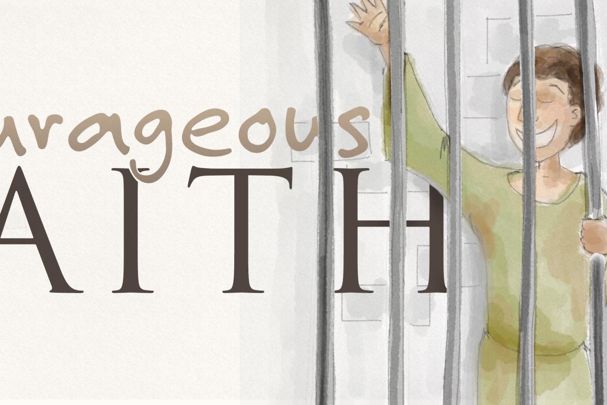 Courageous Faith: for Persecution