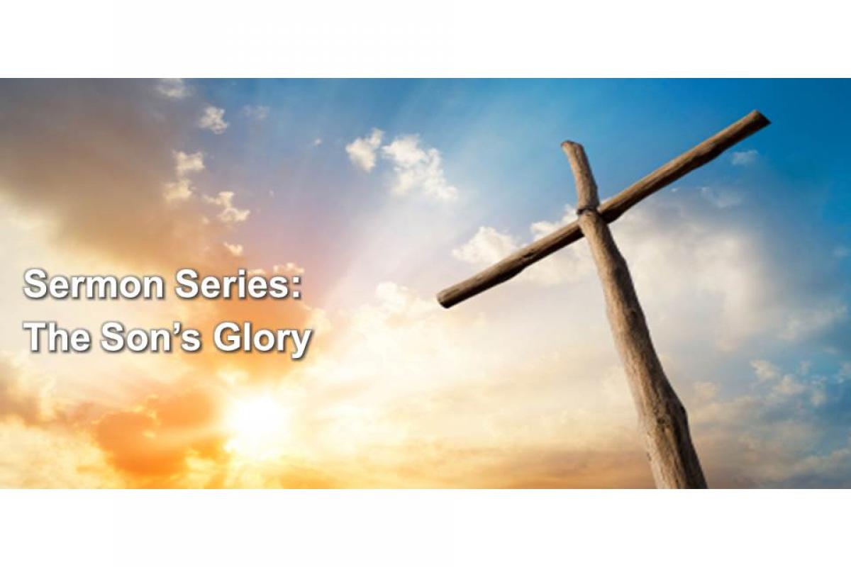 The Son's Glory: Changed Lives
